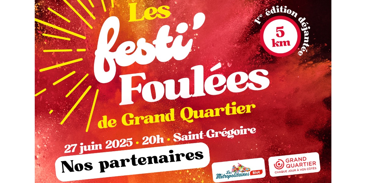 Nos partenaires des FESTI'FOULÉES de Grand Quartier