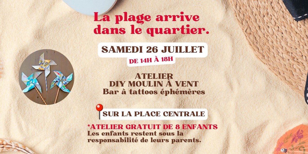 Atelier DIY Moulin à vent - Grand Quartier Plage
