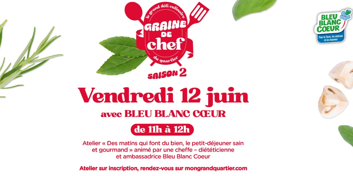Atelier culinaire du Vendredi 12/06 avec BLEU BLANC COEUR
