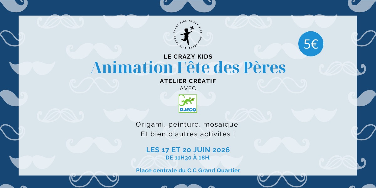Animation Fête des pères avec Le Crazy Kids