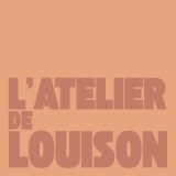 L'ATELIER de Louison 